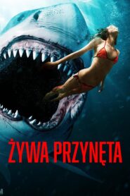 Żywa przynęta Cały Film HDTV 2022 Dubbing PL