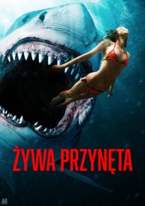 Żywa przynęta Cały Film HDTV 2022 Dubbing PL