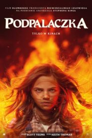 Podpalaczka Cały Film HDTV 2022 Dubbing PL