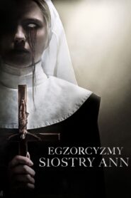 Egzorcyzmy siostry Ann Cały Film HDTV 2022 Dubbing PL