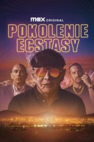 Pokolenie ecstasy Cały Film HDTV 2025 Dubbing PL