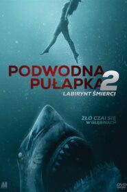 Podwodna pułapka 2: Labirynt śmierci Cały Film HDTV 2019 Dubbing PL