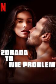 Zdrada to nie problem Cały Film HDTV 2023 Dubbing PL