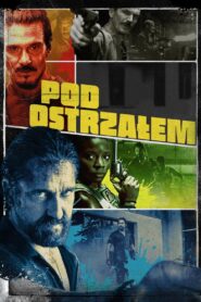 Pod Ostrzałem Cały Film HDTV 2021 Dubbing PL