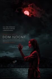 Dom Nocny Cały Film HDTV 2021 Dubbing PL