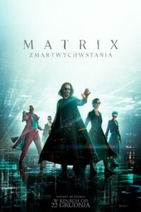 Matrix Zmartwychwstania Cały Film HDTV 2021 Dubbing PL