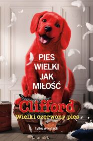 Clifford. Wielki czerwony pies Cały Film HDTV 2021 Dubbing PL