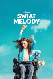 Świat Melody Cały Film HDTV 2024 Dubbing PL