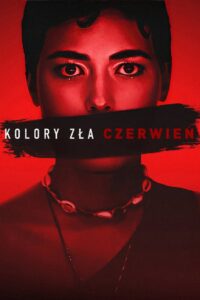 Kolory zła: Czerwień Cały Film HDTV 2024 Dubbing PL