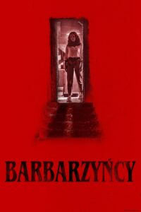 Barbarzyńcy Cały Film HDTV 2022 Dubbing PL