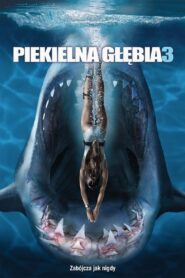 Piekielna głębia 3 Cały Film HDTV 2020 Dubbing PL