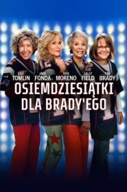 Osiemdziesiątki dla Brady’ego Cały Film HDTV 2023 Dubbing PL