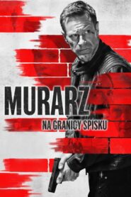 Murarz. Na granicy spisku Cały Film HDTV 2023 Dubbing PL