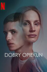 Dobry Opiekun Cały Film HDTV 2022 Dubbing PL