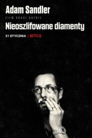 Nieoszlifowane diamenty Cały Film HDTV 2019 Dubbing PL