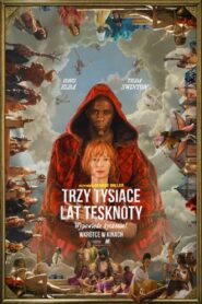 Trzy tysiące lat tęsknoty Cały Film HDTV 2022 Dubbing PL