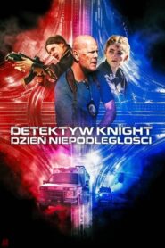 Detektyw Knight: Dzień Niepodległości Cały Film HDTV 2023 Dubbing PL