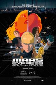 Mars Express. Świat, który nadejdzie Cały Film HDTV 2023 Dubbing PL