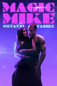 Magic Mike: Ostatni taniec Cały Film HDTV 2023 Dubbing PL