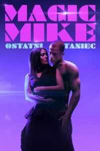 Magic Mike: Ostatni taniec Cały Film HDTV 2023 Dubbing PL