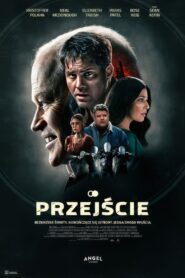 Przejście Cały Film HDTV 2023 Dubbing PL