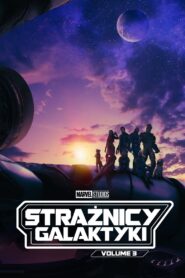 Strażnicy Galaktyki: Volume 3 Cały Film HDTV 2023 Dubbing PL