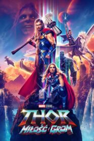 Thor: Miłość i grom Cały Film HDTV 2022 Dubbing PL