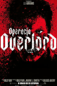 Operacja Overlord Cały Film HDTV 2018 Dubbing PL