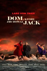 Dom, który zbudował Jack Cały Film HDTV 2018 Dubbing PL