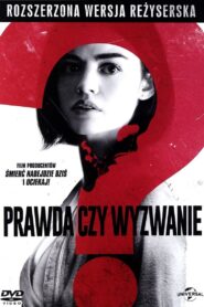 Prawda czy wyzwanie ? Cały Film HDTV 2018 Dubbing PL