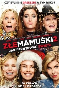 Złe mamuśki 2: Jak przetrwać święta Cały Film HDTV 2017 Dubbing PL