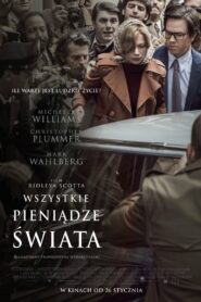 Wszystkie Pieniądze Świata Cały Film HDTV 2017 Dubbing PL