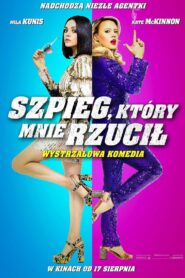 Szpieg, który Mnie Rzucił Cały Film HDTV 2018 Dubbing PL