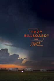 Trzy Billboardy za Ebbing, Missouri Cały Film HDTV 2017 Dubbing PL