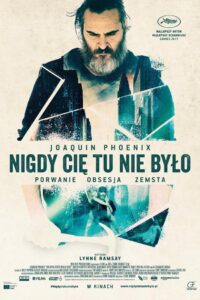 Nigdy cię tu nie było Cały Film HDTV 2017 Dubbing PL